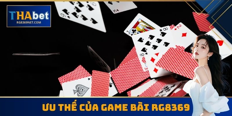 Ưu thế của Game bài RG8369